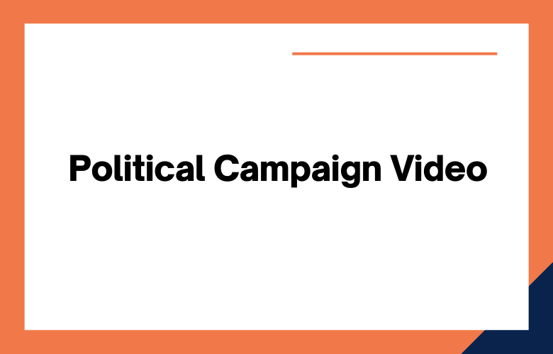 Political Campaign Video