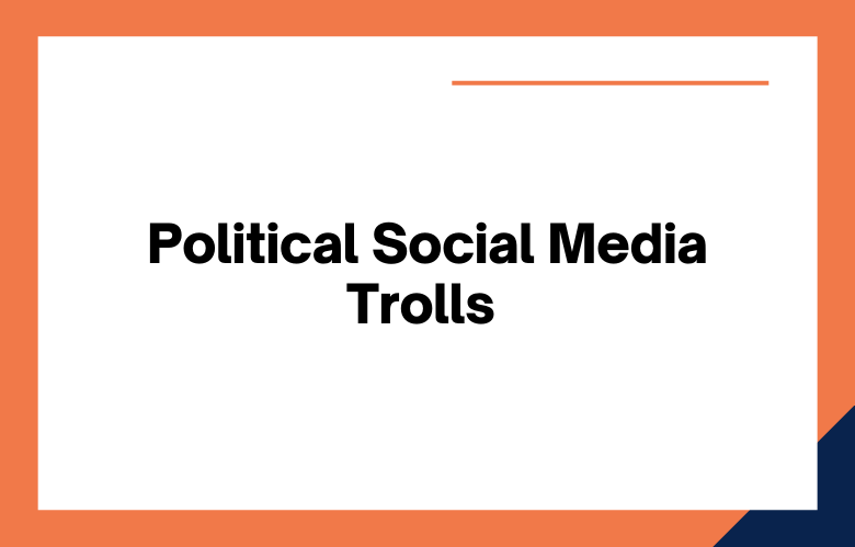 Political Social Media Trolls Political Social Media Trolls
