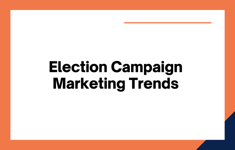 Election Campaign Marketing