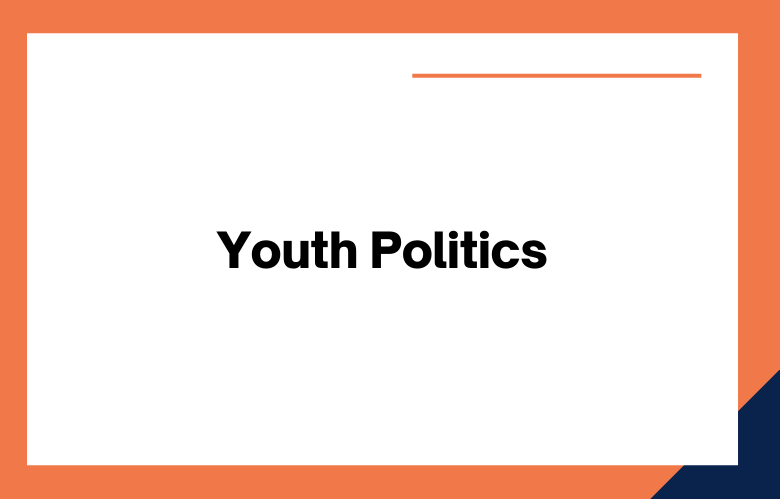 Youth Politics Youth Politics