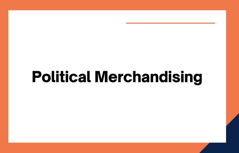 Political Merchandising