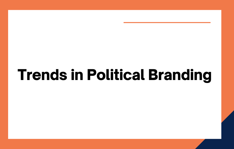 Political Branding Campaign