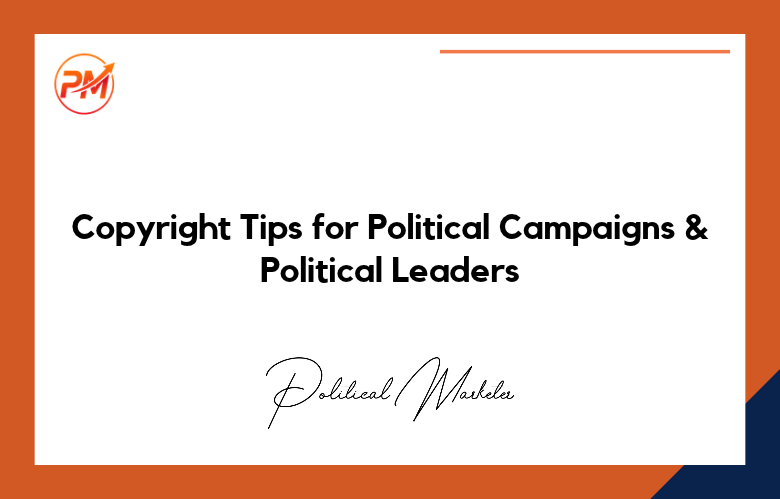 Copyright-Tips-for-Political-Campaigns Copyright Tips for Political Campaigns