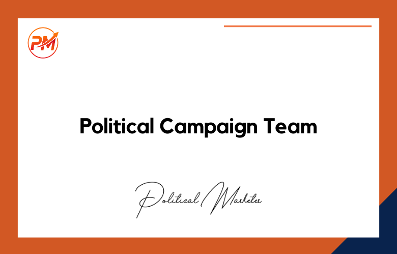 Political Campaign Team