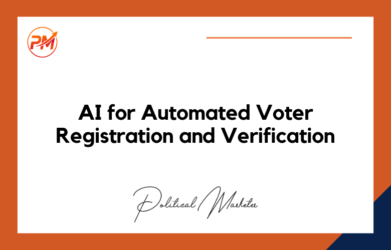AI-for-Automated-Voter-Registration (1) How to Utilize AI for Automated Voter Registration and Verification