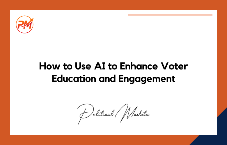Voter-Education-and-Engagement How to Use AI to Enhance Voter Education and Engagement