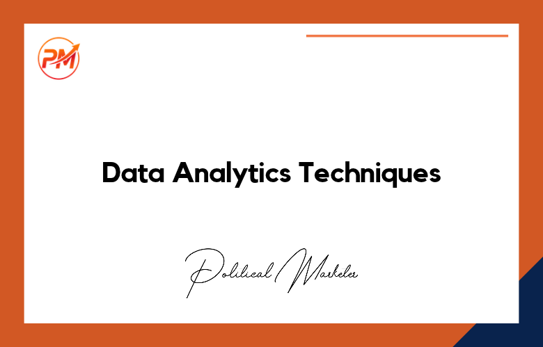 What Data Analytics Techniques Best Predict Voter Behavior?