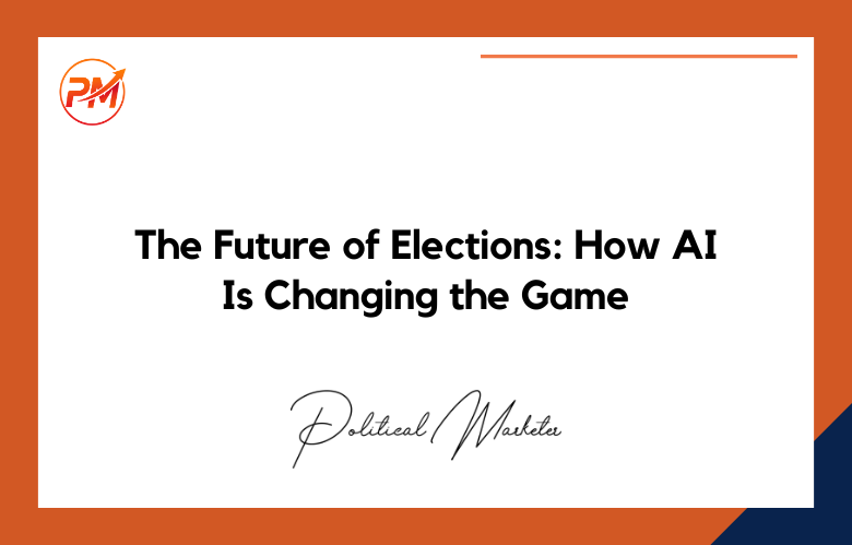 The Future of Elections: How AI Is Changing Campaigns, Voter Information, and Election Security