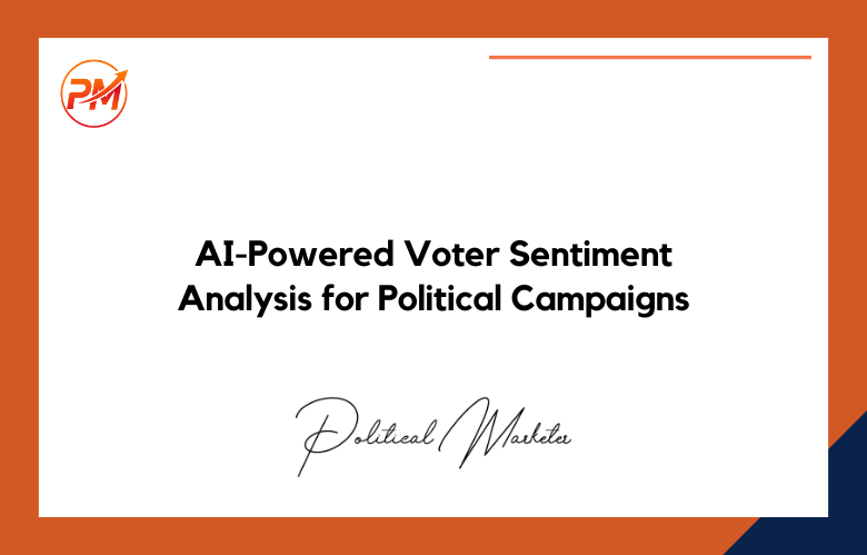 AI-Powered Voter Sentiment Analysis for Political Campaigns