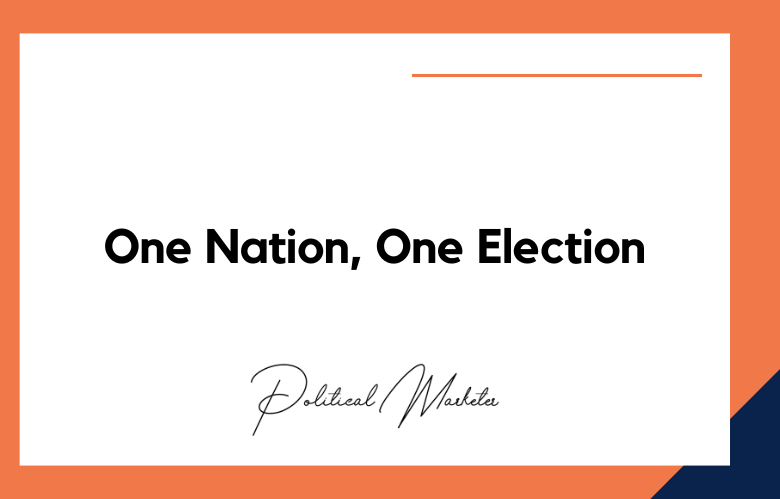 One-Nation-One-Election One Nation, One Election