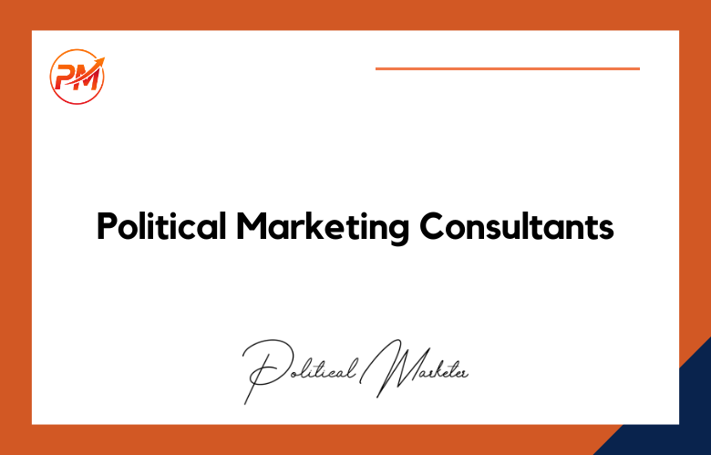 Political Marketing Consultants