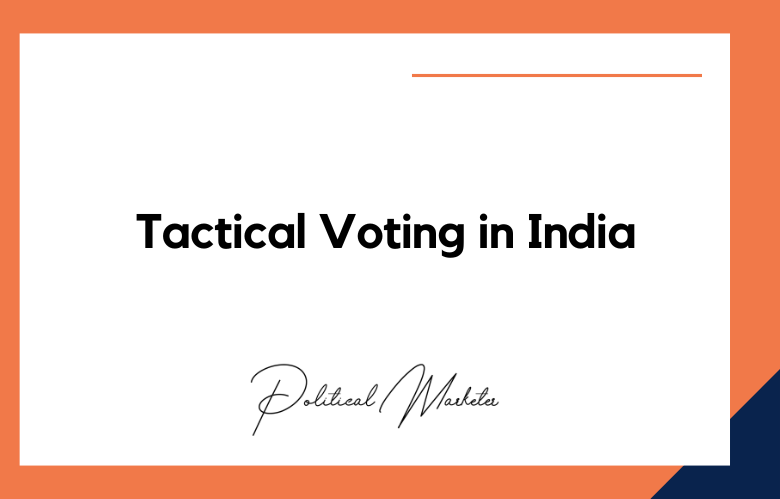 Tactical Voting in India