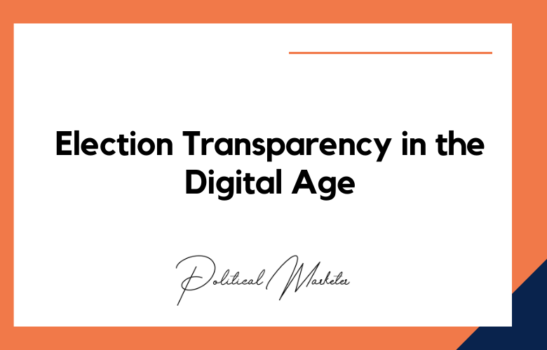 Election Transparency in the Digital Age