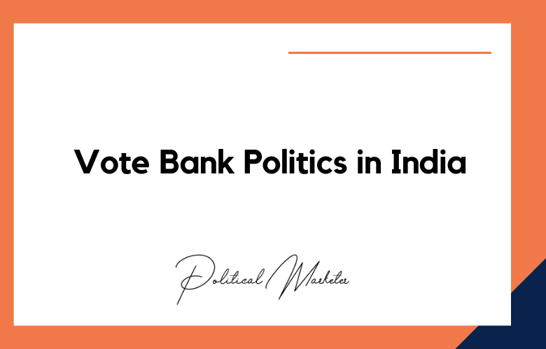 Vote Bank Politics in India Vote Bank Politics in India