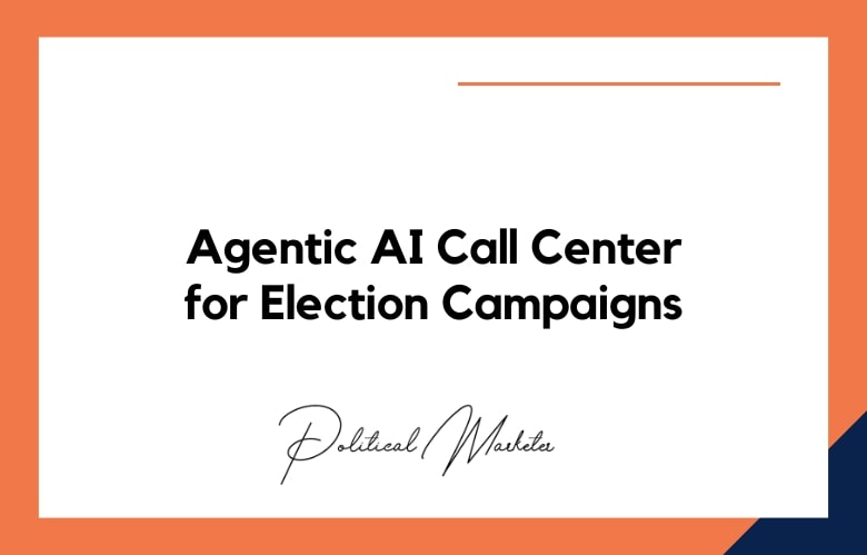 Agentic AI Call Center for Election Campaigns