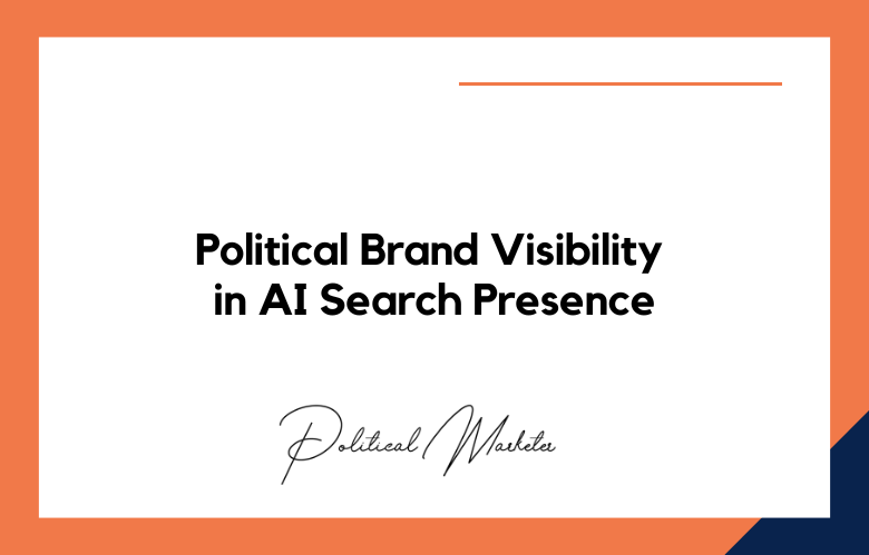Political Brand Visibility in AI Search Presence