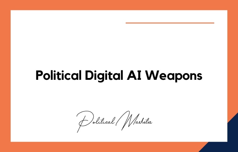 Political Digital AI Weapons: How AI Is Transforming Political Campaigning in India