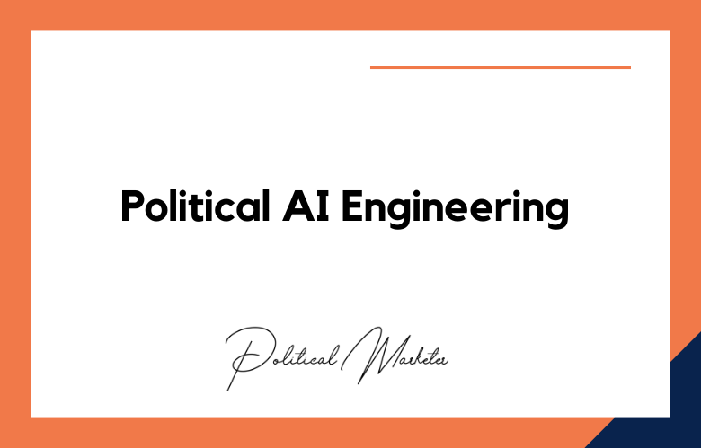 Political AI Engineering