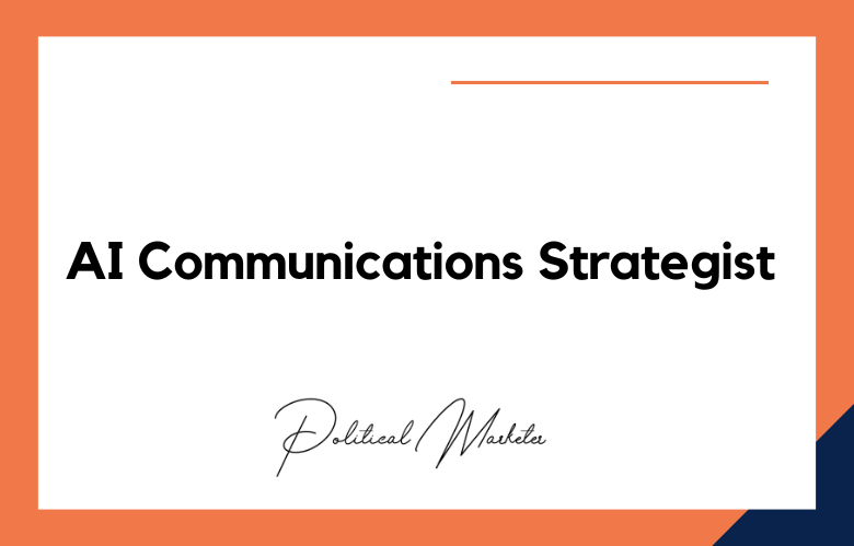 AI Communications Strategist in Politics
