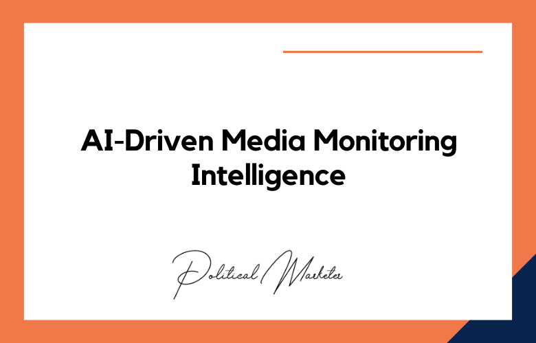 AI-Driven Media Monitoring Intelligence