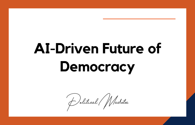 AI-Driven Future of Democracy