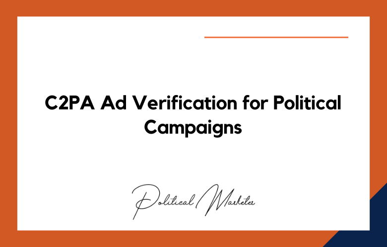 C2PA Ad Verification for Political Campaigns