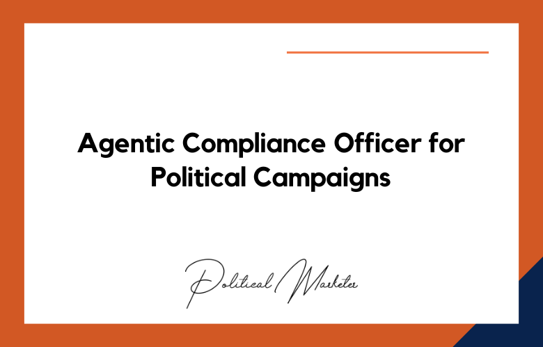 Agentic Compliance Officer for Political Campaigns