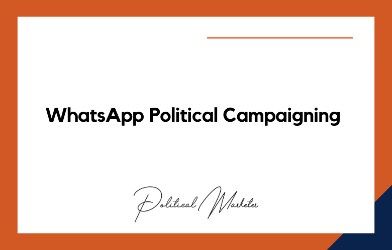 WhatsApp Political Campaigning
