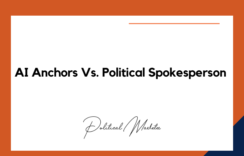 AI anchors in political campaigns AI anchors in political campaigns