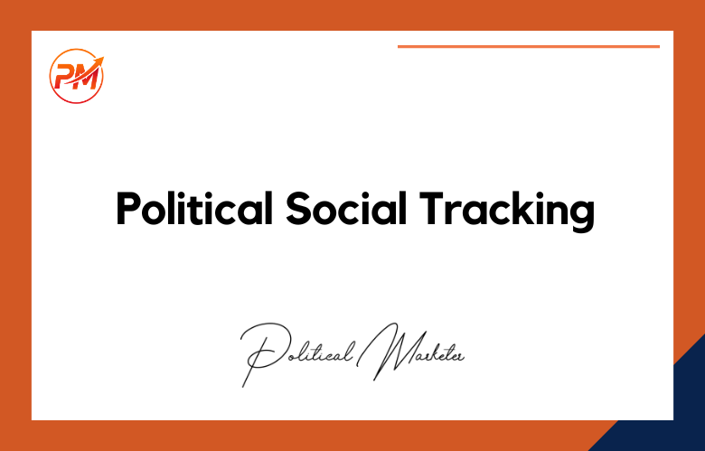 Political Social Tracking