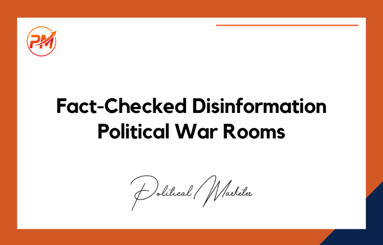 Fact-Checked Rapid-Response Disinformation War Rooms