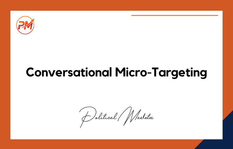 Conversational Micro-Targeting