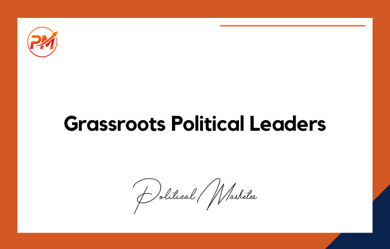 Grassroots Political Leaders