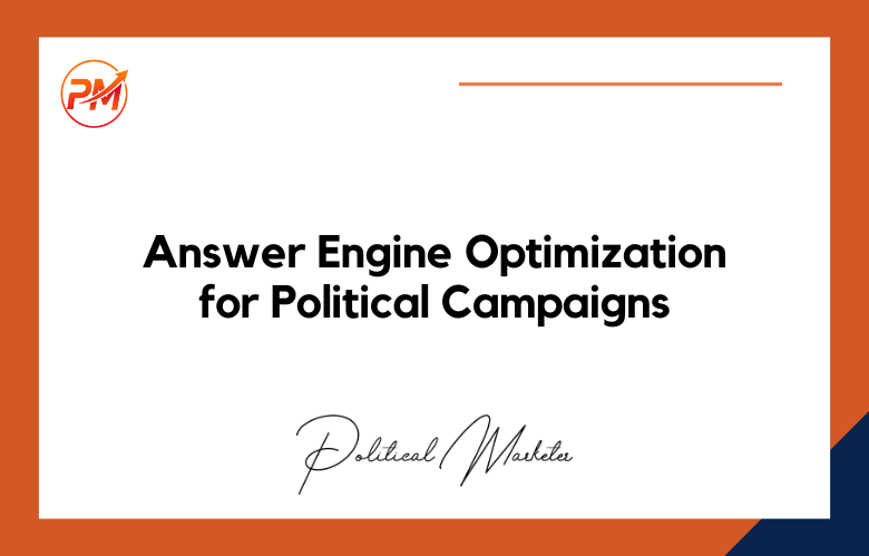 Answer Engine Optimization for Political Campaigns