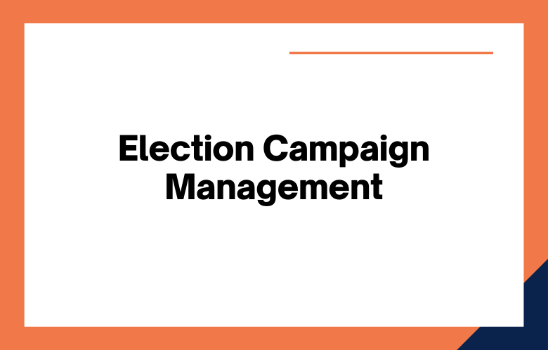 Election Campaign Management