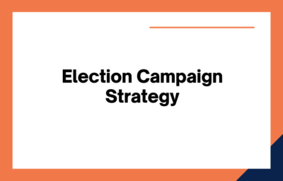 Election Campaign Management: Key Winning Strategies From Election ...