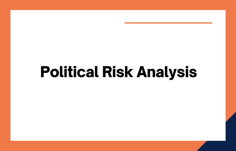 Political Risk Analysis
