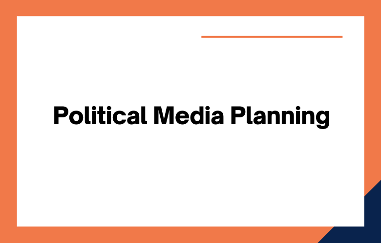 Political Media Planning