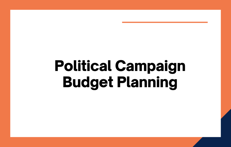Political Campaign Budget Planning