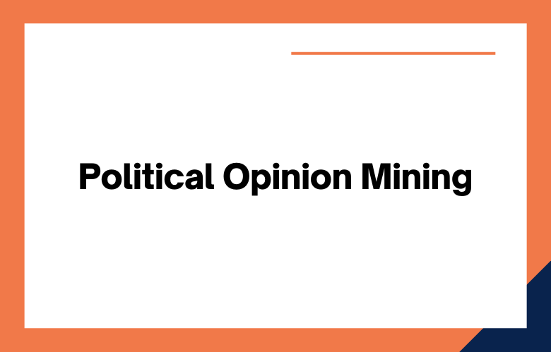 Political Opinion Mining