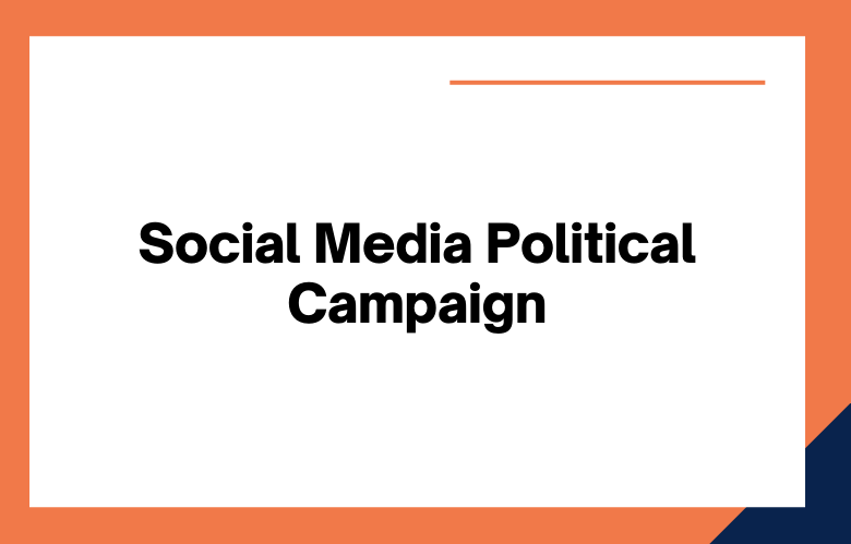 Social Media Political Campaign