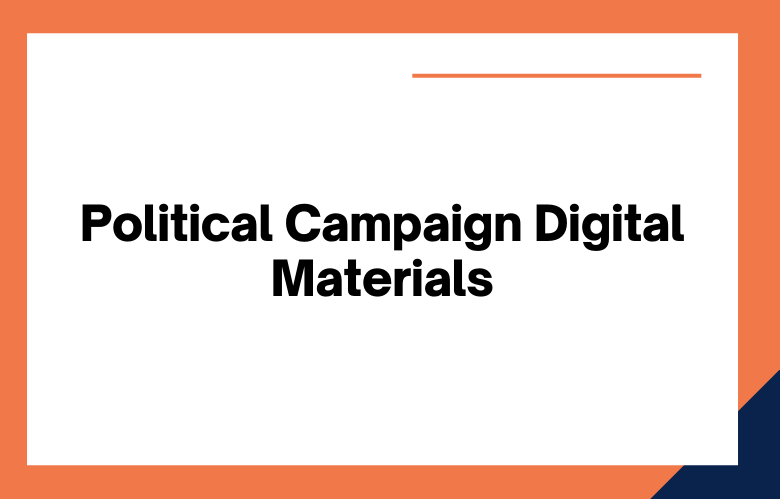 Political Campaign Digital Materials
