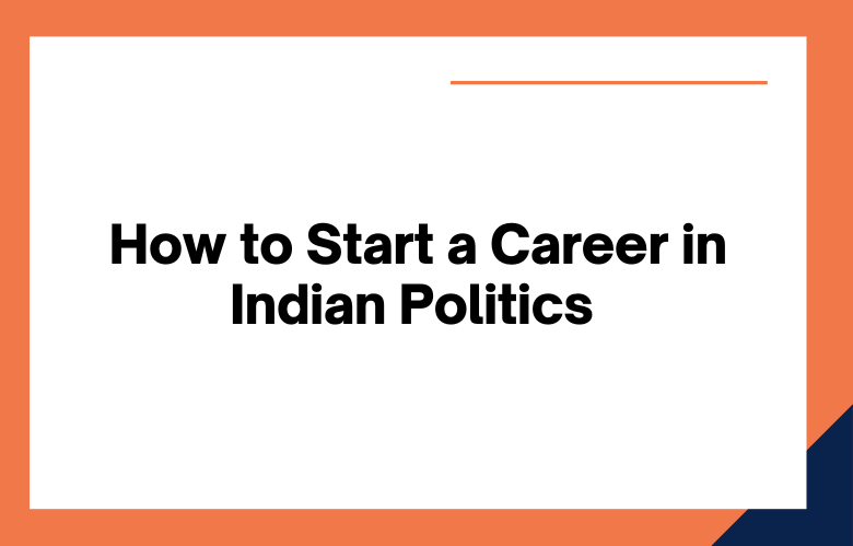 Career in Politics in India