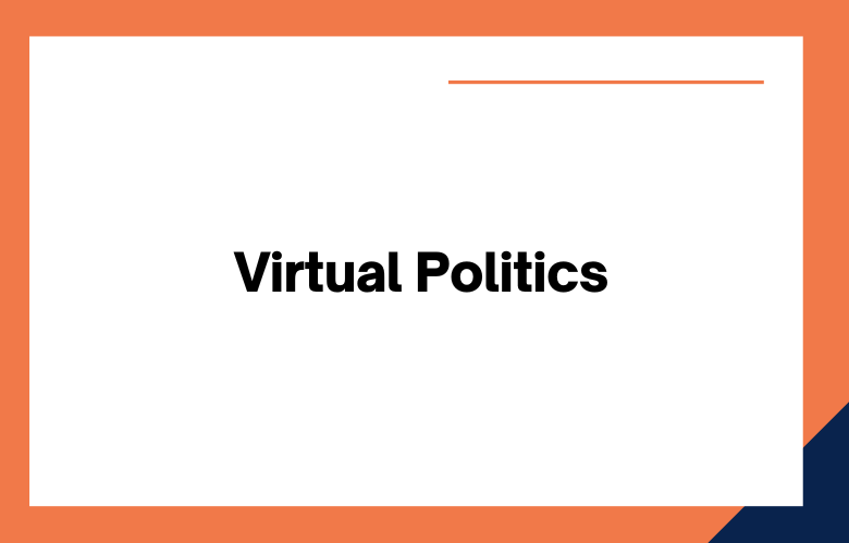 Virtual Politics