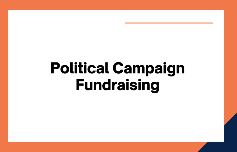 Political Campaign Fundraising