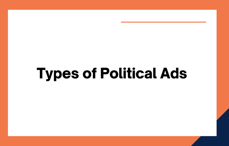 Types of Political Ads
