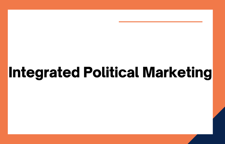 Integrated Political Marketing