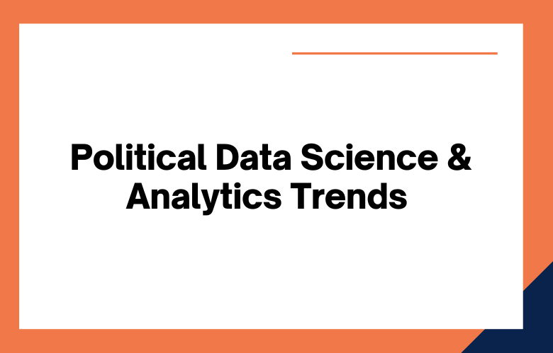 Political Data Science