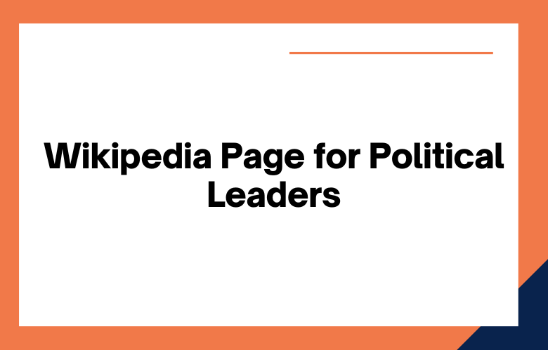 Wikipedia Page for Political Leaders