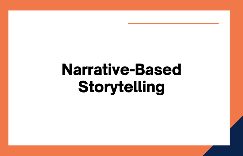 Narrative-Based Storytelling